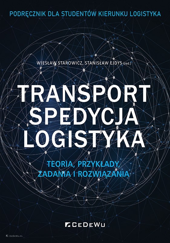 Transport, Spedycja, Logistyka. Teoria, Przykłady, Zadania I ...